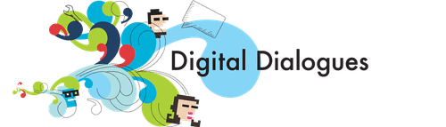 Digital Dialogues